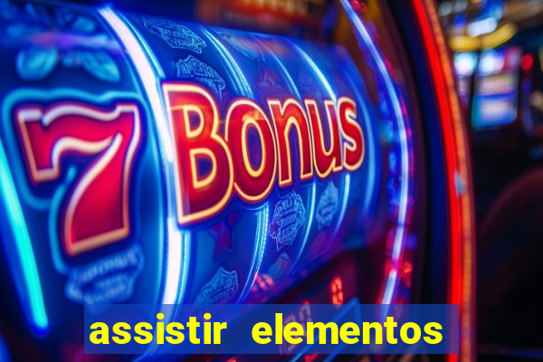 assistir elementos online dublado drive